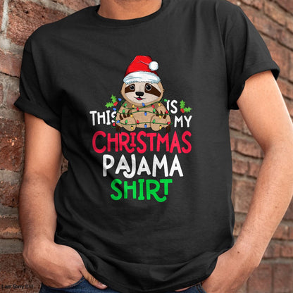 Christmas Shirts for Family, Funny christmas shirts, Christmas Unisex T-Shirt/Hoodie/Sweatshirt HLT00 - Sloth Tree Lights Funny This Is My Christmas Pyjama Shirt T-Shirt