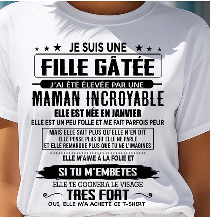 JANVIER - T-SHIRT JE SUIS UNE FILLE CHANCEUSE – CADEAU TOUCHANT DE MAMAN INCROYABLE - frTLEE01 (SKU26T-0190-01)
