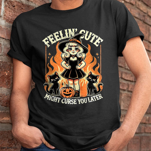 Hallowen Shirts for Family, Funny hallowen shirts, Hallowen Unisex T-Shirt/Hoodie/Sweatshirt HLT00 - Halloween Feelin' Cute Might Curse You Later T-Shirt
