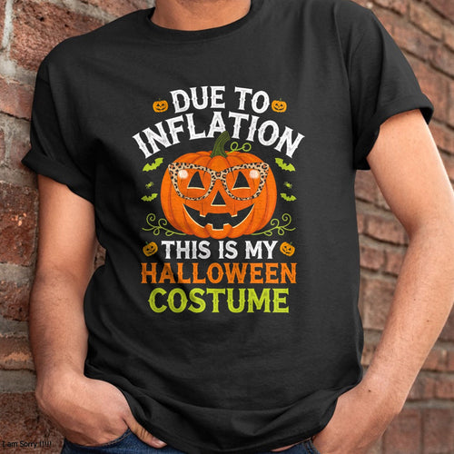 Hallowen Shirts for Family, Funny hallowen shirts, Hallowen Unisex T-Shirt/Hoodie/Sweatshirt HLT00 - Halloween Costumes Woman 2024 Funny Due to Inflation T-Shirt (1)