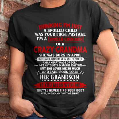 APRIL - THINK I'M SPOILED? WRONG—I'M A CRAZY GRANDMA’S GRANDSON - FROM GRANDMA - TLEE04 (SKU2603-186-04)