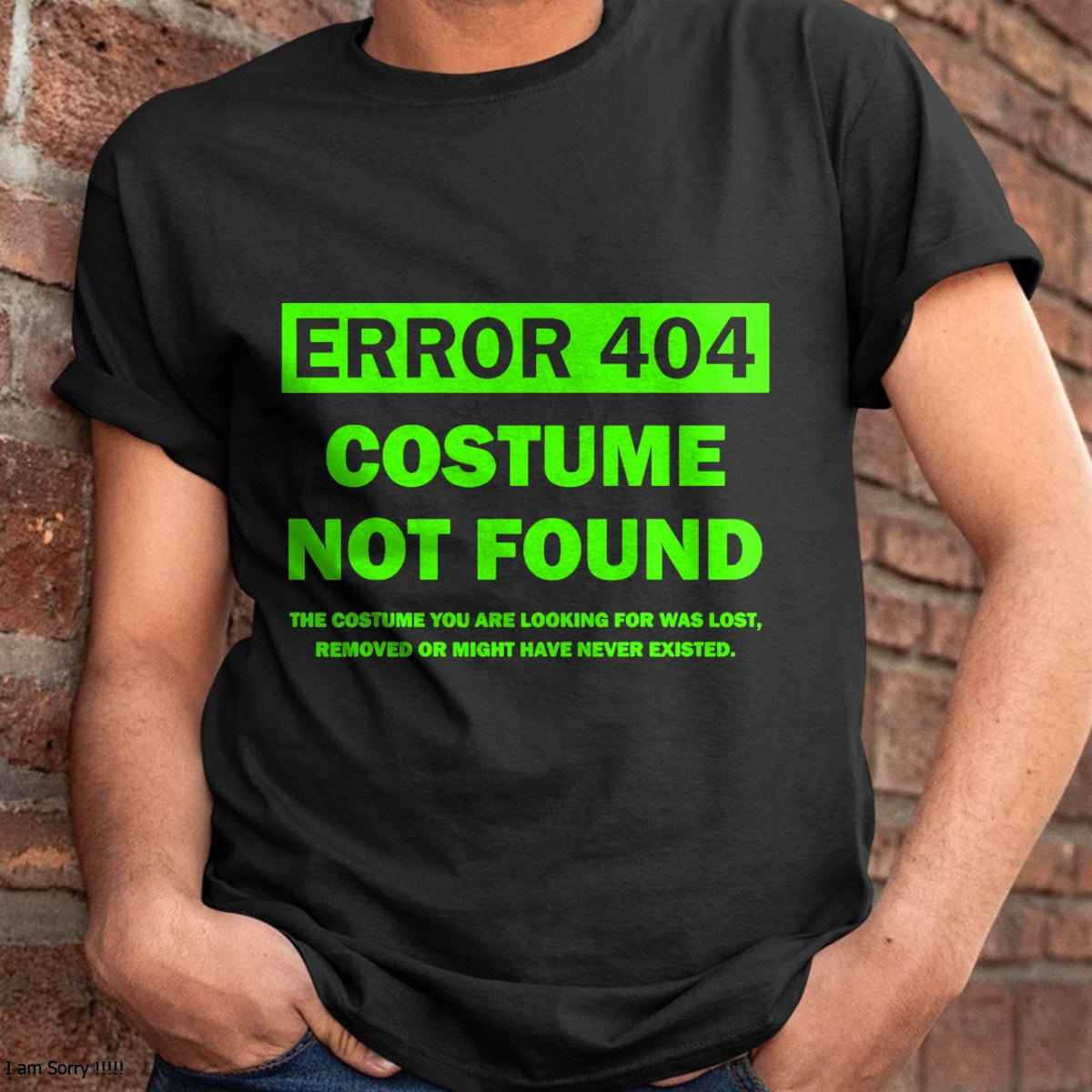 Hallowen Shirts for Family, Funny hallowen shirts, Hallowen Unisex T-Shirt/Hoodie/Sweatshirt HLT00 - Error 404 Costume Not Found halloween matching T-Shirt