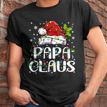Christmas Shirts for Family, Funny christmas shirts, Christmas Unisex T-Shirt/Hoodie/Sweatshirt HLT00 - Papa Claus Christmas Lights Pajama Family Matching T-Shirt
