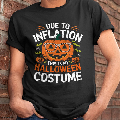 Hallowen Shirts for Family, Funny hallowen shirts, Hallowen Unisex T-Shirt/Hoodie/Sweatshirt HLT00 - Halloween Costumes Woman 2024 Funny Due to Inflation T-Shirt