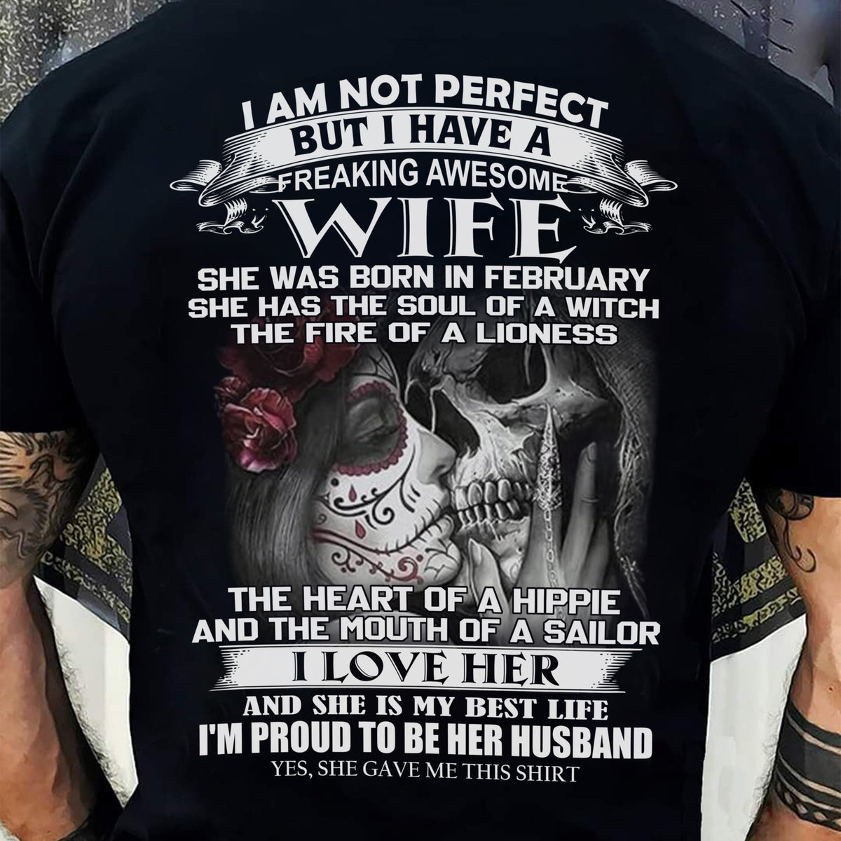 I Am Not Perfect But I Have A Freaking Awesome Wife - Gift For Husband From Wife - TLEE02 (SKU06-31-02)