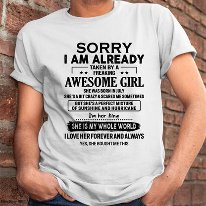 July - Sorry I Am Already Taken By A Freaking Awesome Girl - Gift For Husband From Wife - TLEE07 (SKU-TSRGIRL-07)