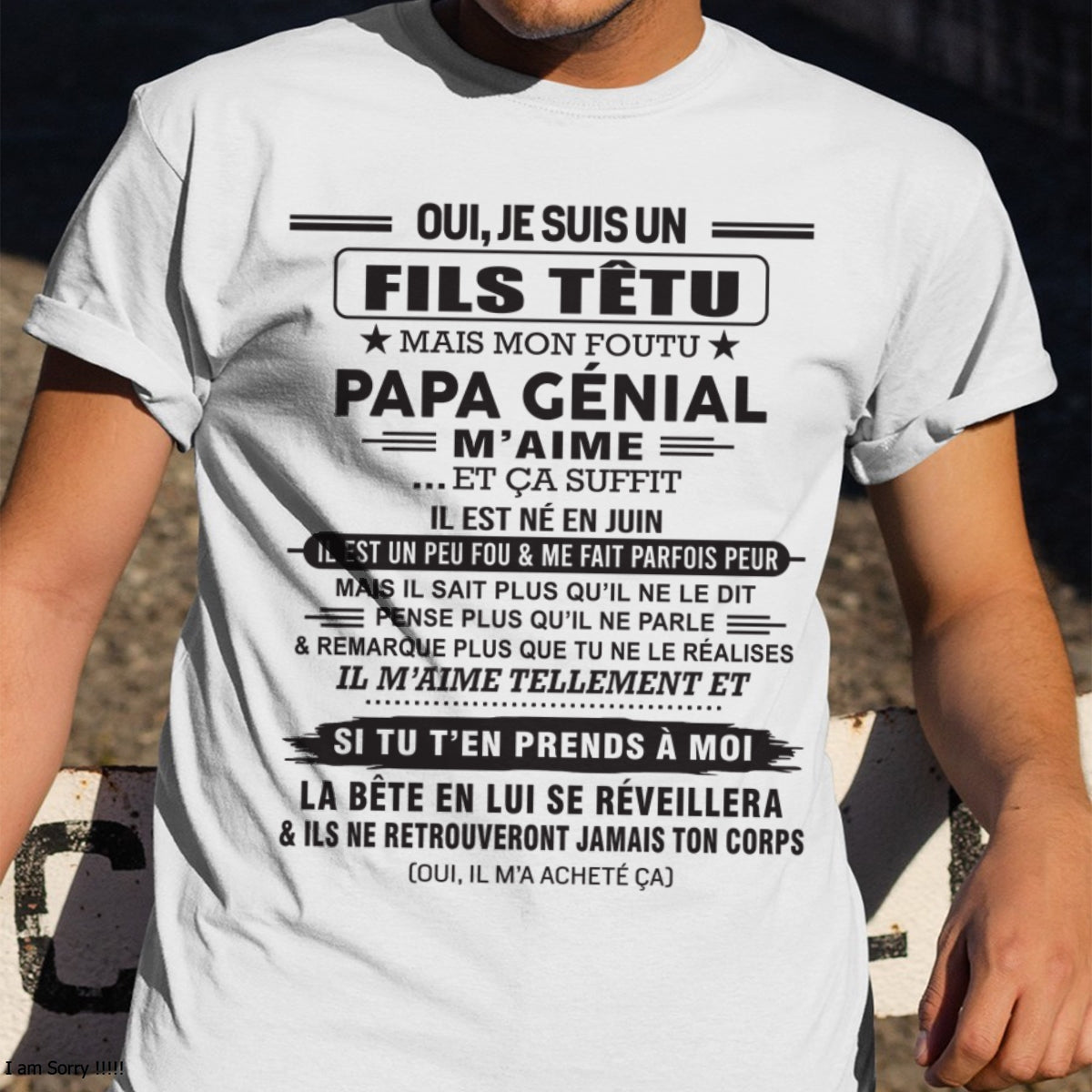 JUIN - Oui, je suis un garçon têtu – T-shirt | Cadeau d’anniversaire de papa pour son fils - TLEE06 / fr06 (SKU12-260-06)