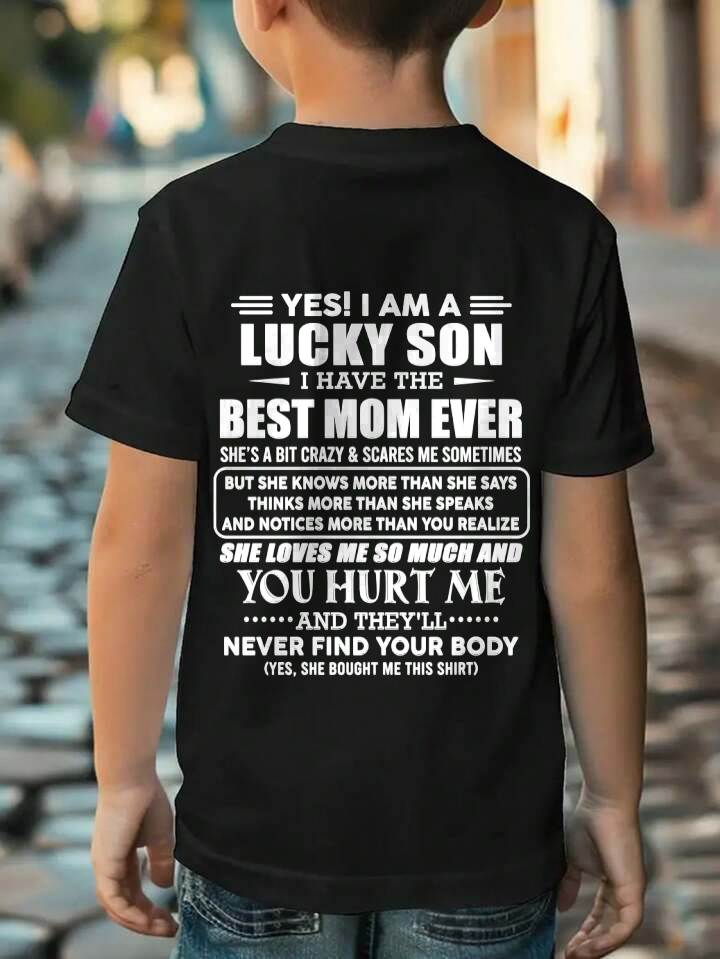 YES! I AM A LUCKY SON I HAVE THE BEST MOM EVER - FROM MOM - TLEE00 (SKU2603-145-00)