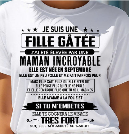 SEPTEMBRE - T-SHIRT JE SUIS UNE FILLE CHANCEUSE – CADEAU TOUCHANT DE MAMAN INCROYABLE - frTLEE09 (SKU26T-0190-09)