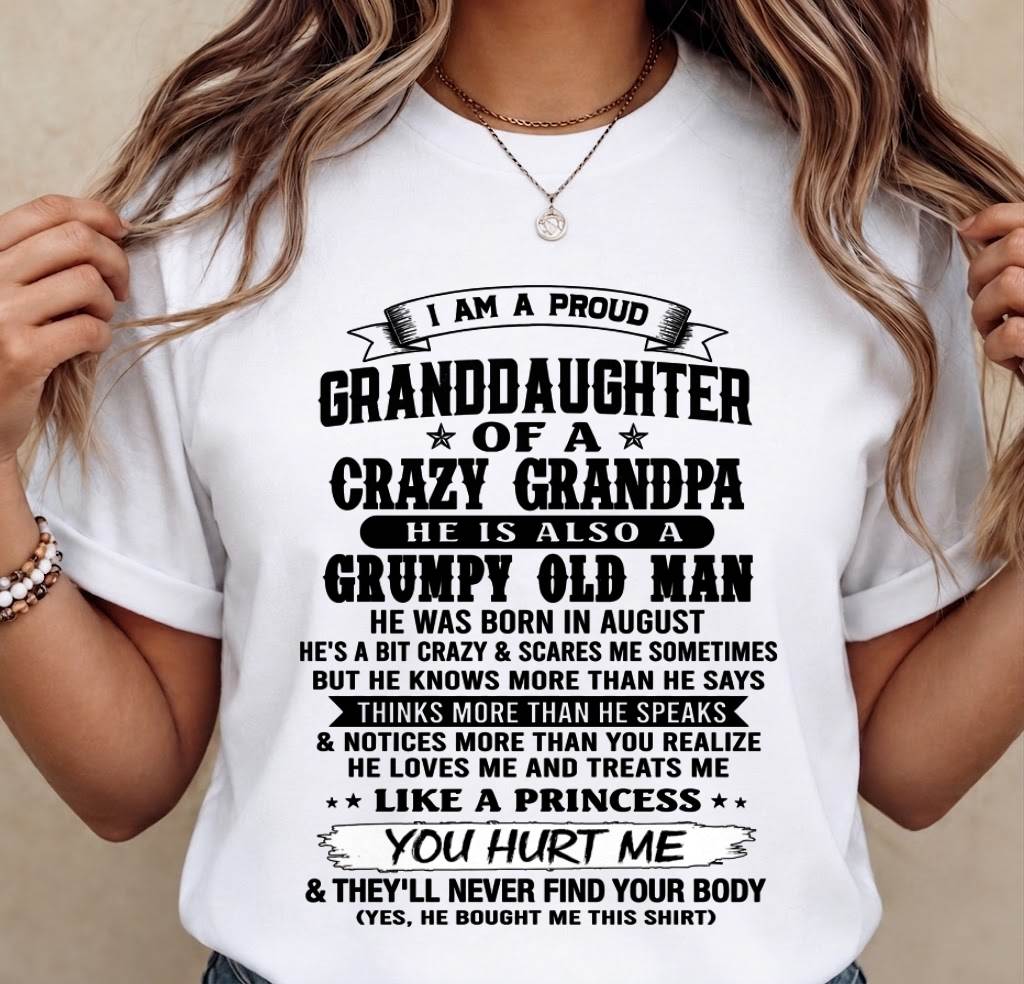 AUGUST - PROUD GRANDDAUGHTER OF A CRAZY GRANDPA - FROM GRANDPA - TLEE08 (SKU2607-114-08)