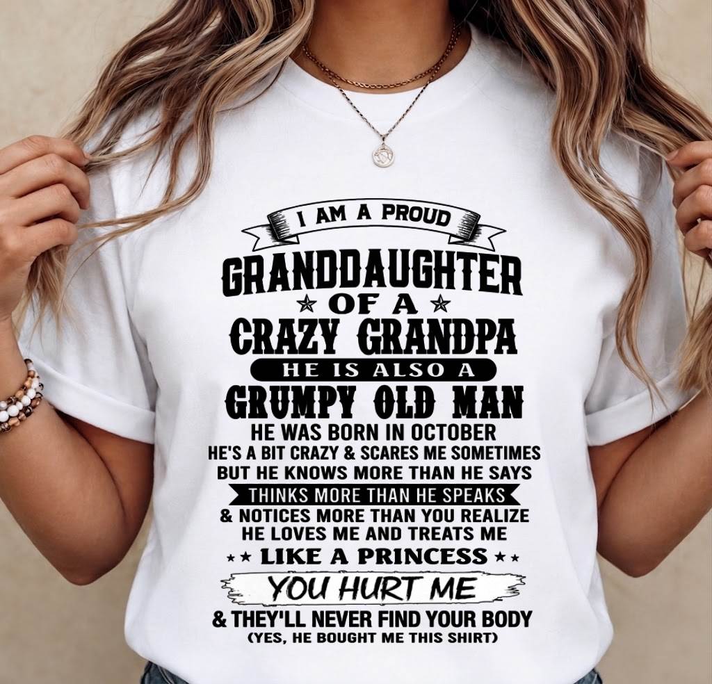 OCTOBER - PROUD GRANDDAUGHTER OF A CRAZY GRANDPA - FROM GRANDPA - TLEE10 (SKU2607-114-10)