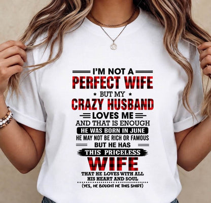 JUNE - CRAZY HUSBAND LOVES ME WIFE SHIRT - FROM HUSBAND - TLEE06 (SKU2608-651-06)