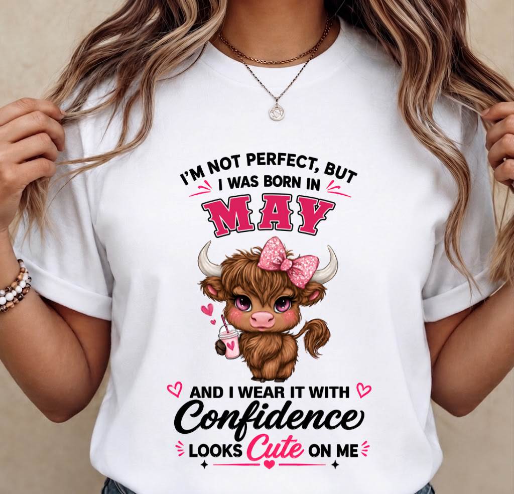 MAY BORN CONFIDENCE TEE - FOR WOMEN - TLEE05 (SKU2608-118-05)