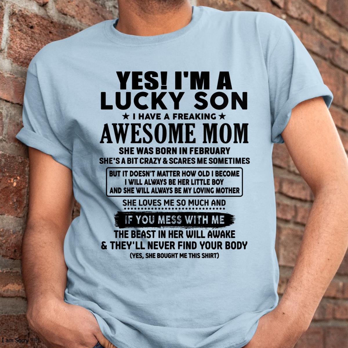 February - I am Lucky Son - Gift For Son From Mom - TLEE02 - (SKU-T1206LMS-02)