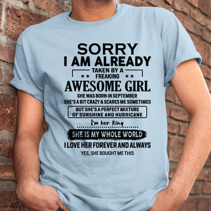 September - Sorry I Am Already Taken By A Freaking Awesome Girl - Gift For Husband From Wife - TLEE09 (SKU-TSRGIRL-09)
