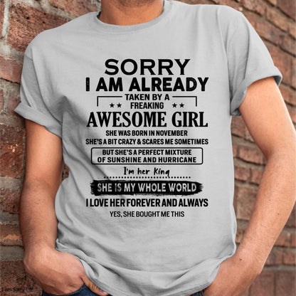 November - Sorry I Am Already Taken By A Freaking Awesome Girl - Gift For Husband From Wife - TLEE11 (SKU-TSRGIRL-11)