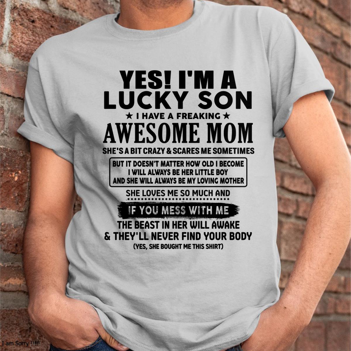 I am Lucky Son - Gift For Son From Mom - TLEE00 - (SKU-T1206LMS-00)