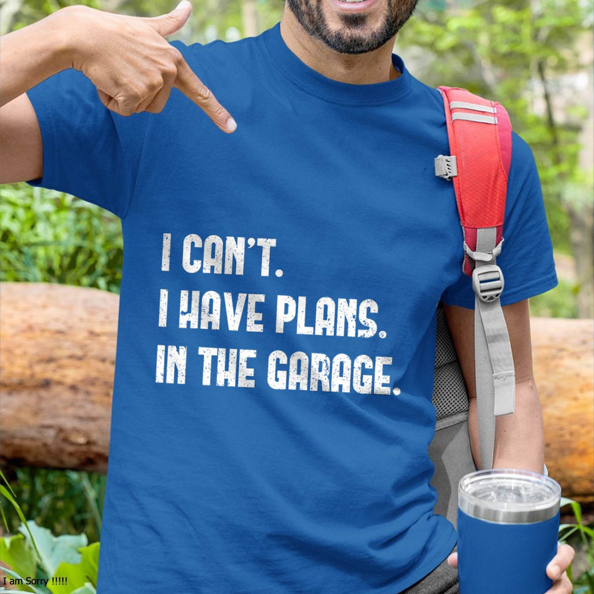 I Can’t. I Have Plans. In The Garage. - Gift For Mechanic - TLEE (SKUM08-D02)