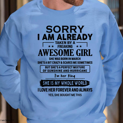 March - Sorry I Am Already Taken By A Freaking Awesome Girl - Gift For Husband From Wife - TLEE03 (SKU-TSRGIRL-03)