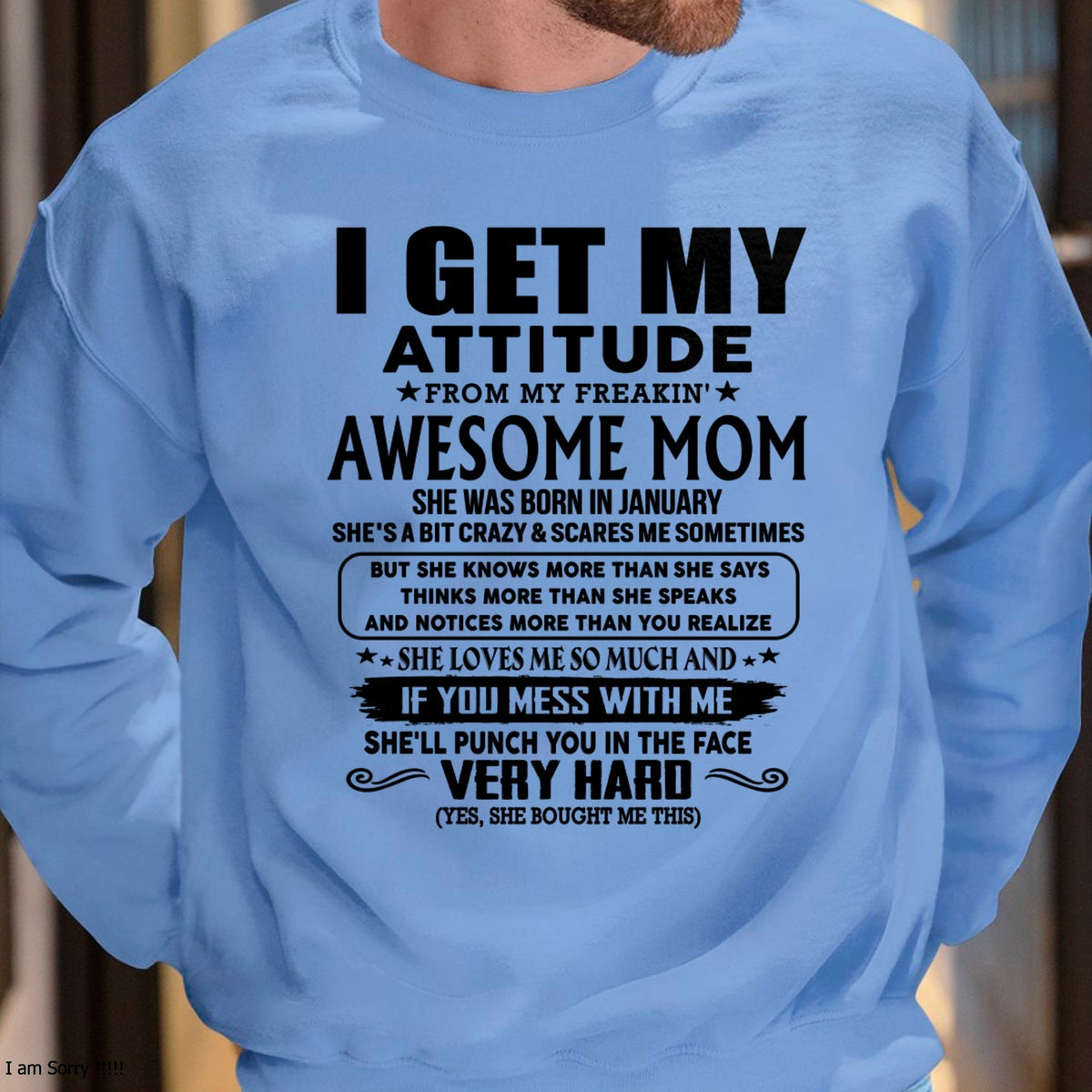 Thanks Mom - I GET MY ATTITUDE FROM MY FREAKIN' AWESOME MOM - Gift for Son and Daughter From Mom - TLEE01 (SKU-TMD-CU-01)