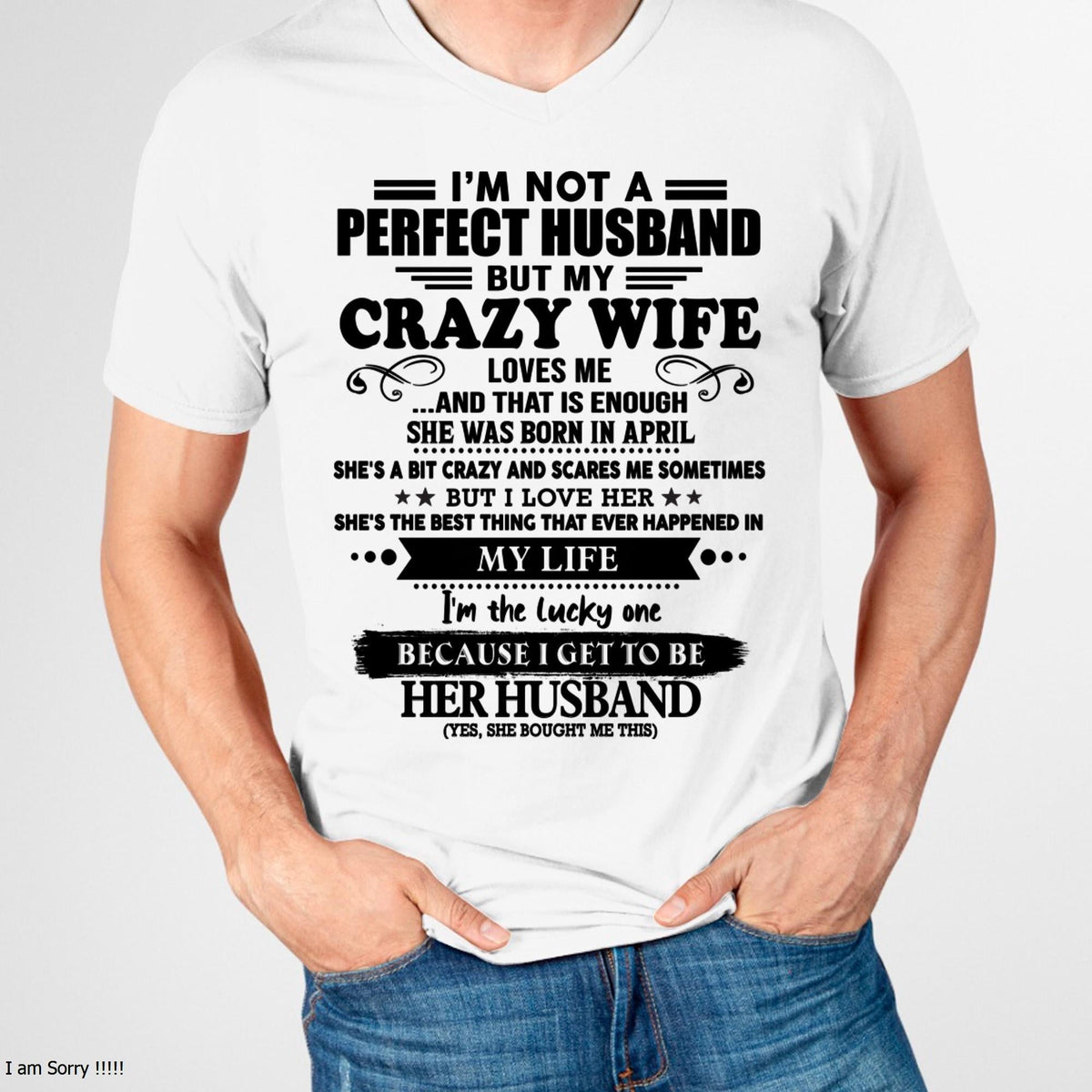 April - I Am Not A Perfect Husband But My Crazy Wife Love Me And That Is Enough - Gift For Husband From Wife - TLEE04 (SKU-QHUSBAND-04)