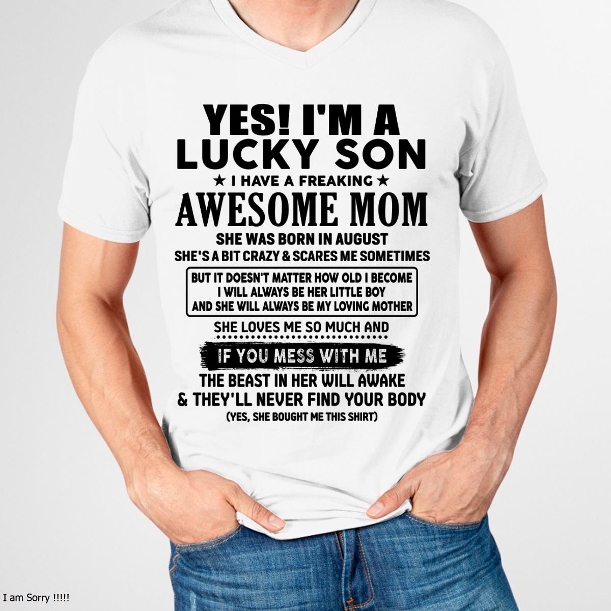 August - I am Lucky Son - Gift For Son From Mom - TLEE08 - (SKU-T1206LMS-08)