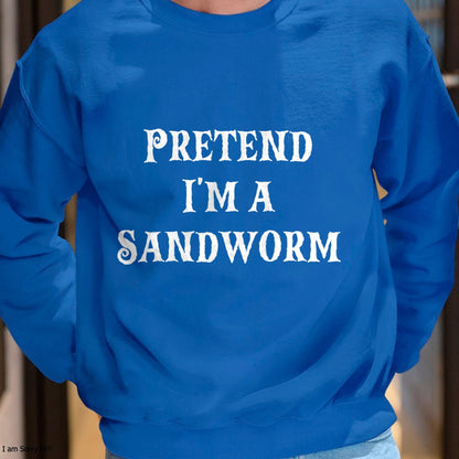 Hallowen Shirts for Family, Funny hallowen shirts, Hallowen Unisex T-Shirt/Hoodie/Sweatshirt HLT00 - Pretend I'm a Sandworm Funny Halloween Costume Last Minute T-Shirt