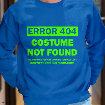 Hallowen Shirts for Family, Funny hallowen shirts, Hallowen Unisex T-Shirt/Hoodie/Sweatshirt HLT00 - Error 404 Costume Not Found halloween matching T-Shirt