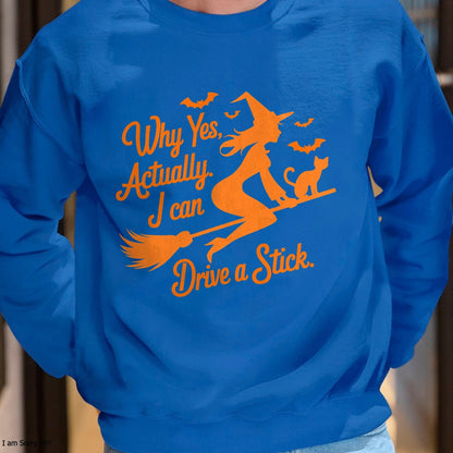 Hallowen Shirts for Family, Funny hallowen shirts, Hallowen Unisex T-Shirt/Hoodie/Sweatshirt HLT00 - Why Yes Actually I Can Drive A Stick Funny Halloween Witch T-Shirt