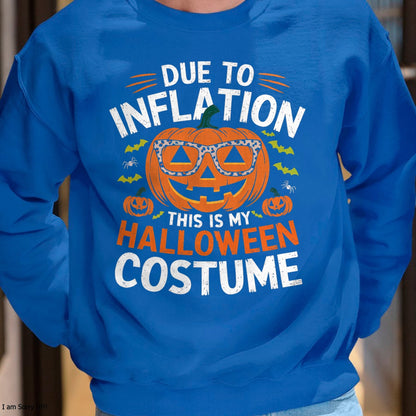 Hallowen Shirts for Family, Funny hallowen shirts, Hallowen Unisex T-Shirt/Hoodie/Sweatshirt HLT00 - Halloween Costumes Woman 2024 Funny Due to Inflation T-Shirt
