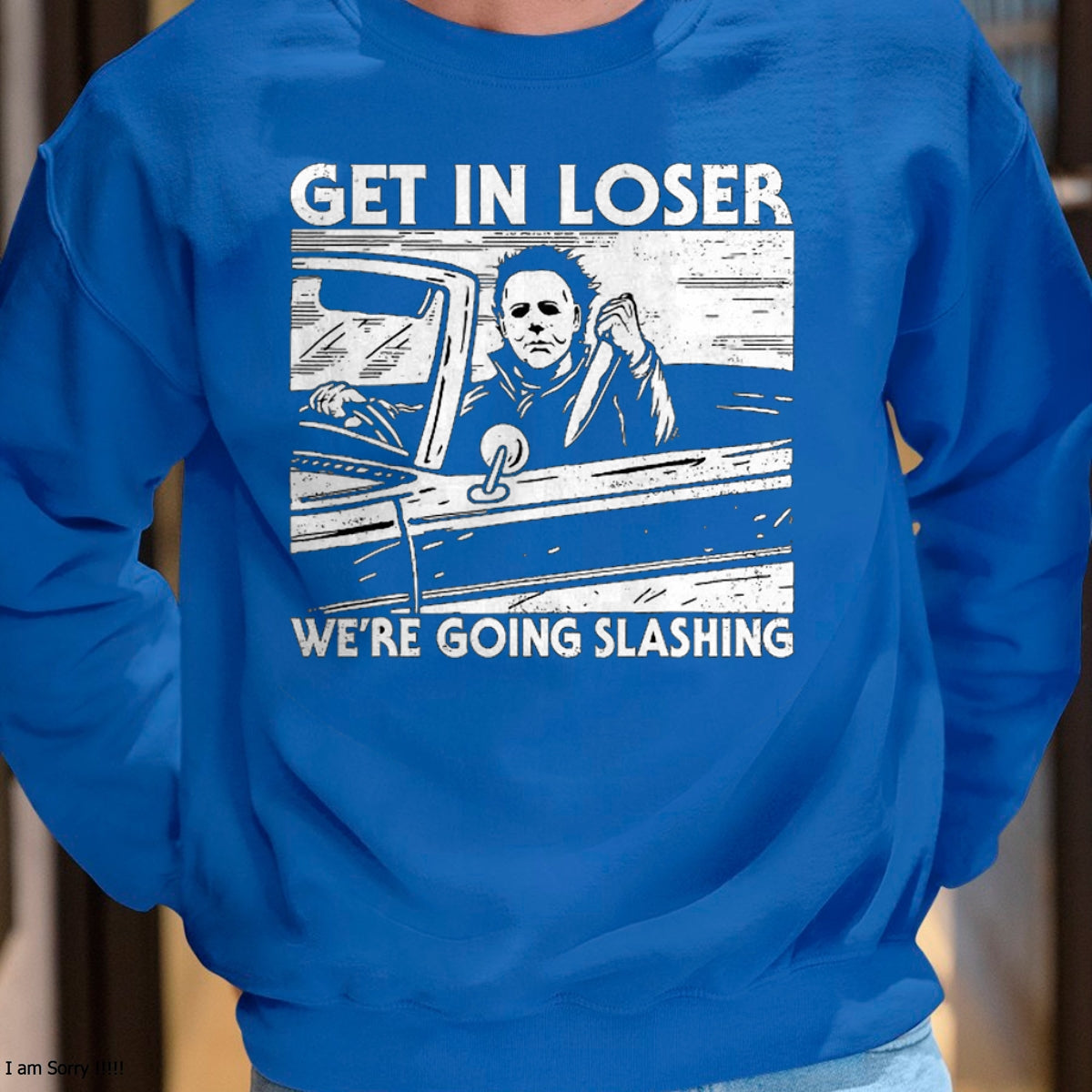 Hallowen Shirts for Family, Funny hallowen shirts, Hallowen Unisex T-Shirt/Hoodie/Sweatshirt HLT00 - Horror Halloween Character Get In Loser We're Going Slashing T-Shirt