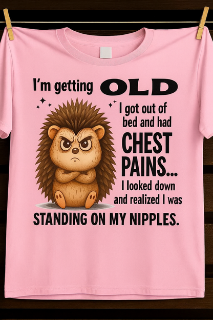 CUTE ANIMAL SHIRT WITH FUNNY SAYING – HUMOR TEE FOR AGING GRACEFULLY - GIFT FOR WOMEN - TLEE00 (SKU09-68-00)