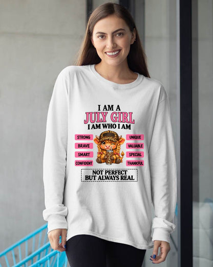 JULY GIRL – UNIQUE AND FEARLESS WOMAN TEE - FOR WOMEN - TLEE07 (SKU2610-616-07)