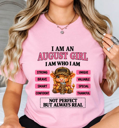 AUGUST GIRL – UNIQUE AND FEARLESS WOMAN TEE - FOR WOMEN - TLEE08 (SKU2610-616-08)
