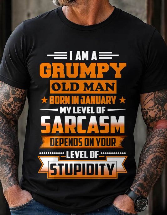 JANUARY GRUMPY OLD MAN SHIRT - FOR MAN - TLEE01 (SKU2605-128-01)