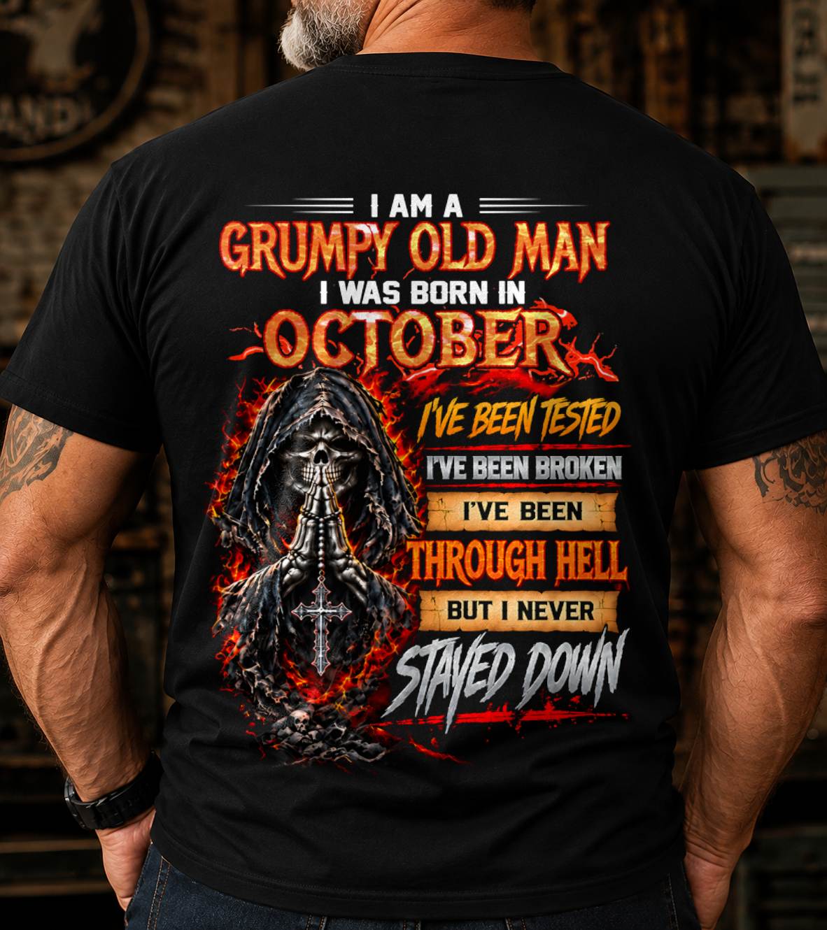 OCTOBER BORN GRUMPY OLD MAN – BUILT THROUGH HELL - FOR MAN - TLEE10 (SKU2609-372-10)