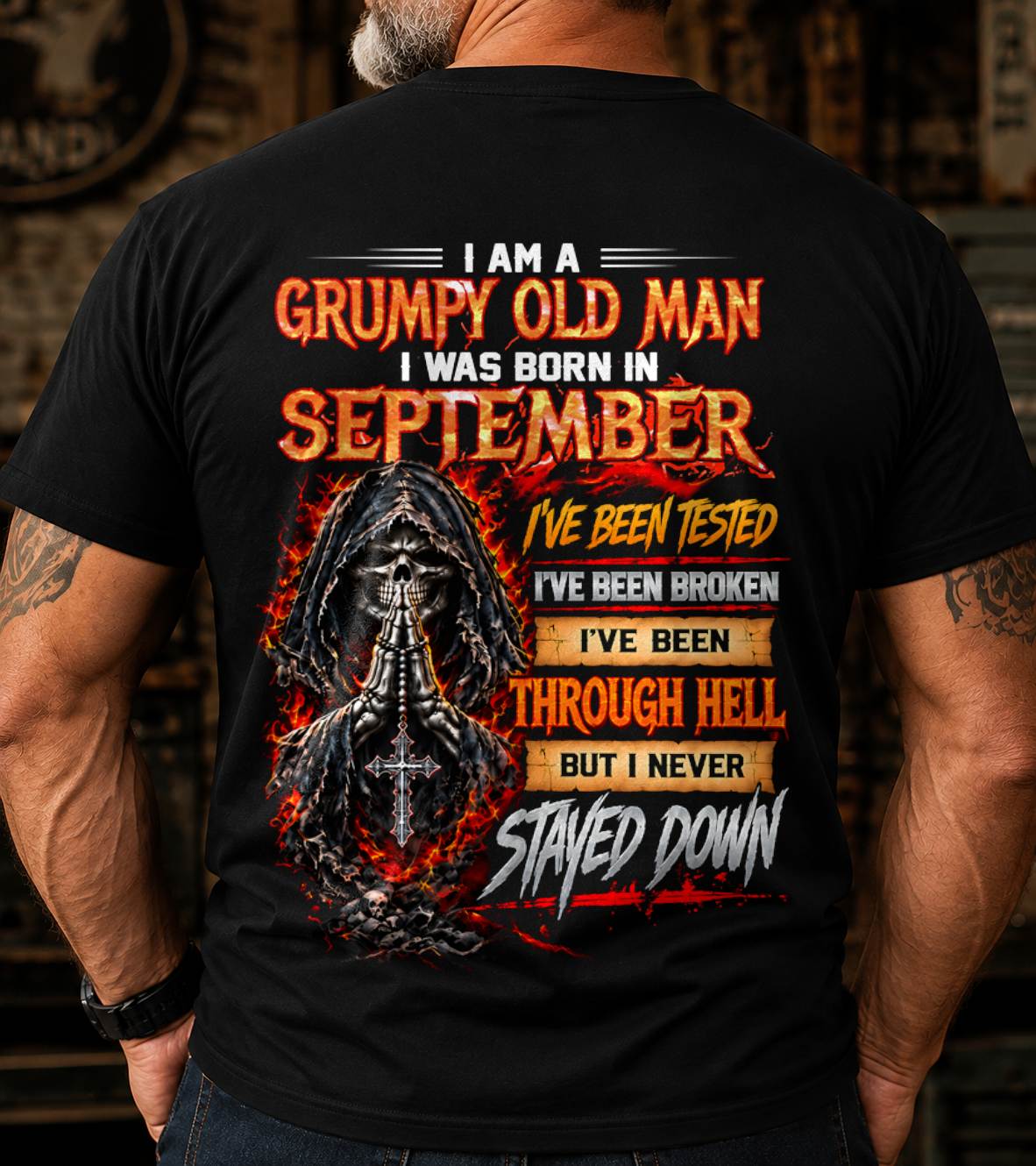 SEPTEMBER BORN GRUMPY OLD MAN – BUILT THROUGH HELL - FOR MAN - TLEE09 (SKU2609-372-09)