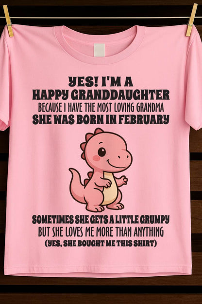 FEBRUARY - YES! I'M A HAPPY GRANDDAUGHTER BECAUSE I HAVE THE MOST LOVING GRANDMA - FROM GRANDMA - TLEE02 (SKU09-71-02)