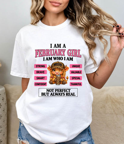 FEBRUARY GIRL – UNIQUE AND FEARLESS WOMAN TEE - FOR WOMEN - TLEE02 (SKU2610-616-02)
