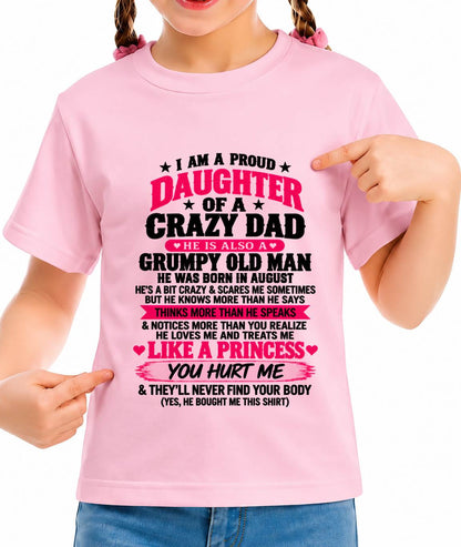 AUGUST - PROUD DAUGHTER OF A CRAZY DAD - FROM DAD - TLEE08 (SKU2610-540-08)
