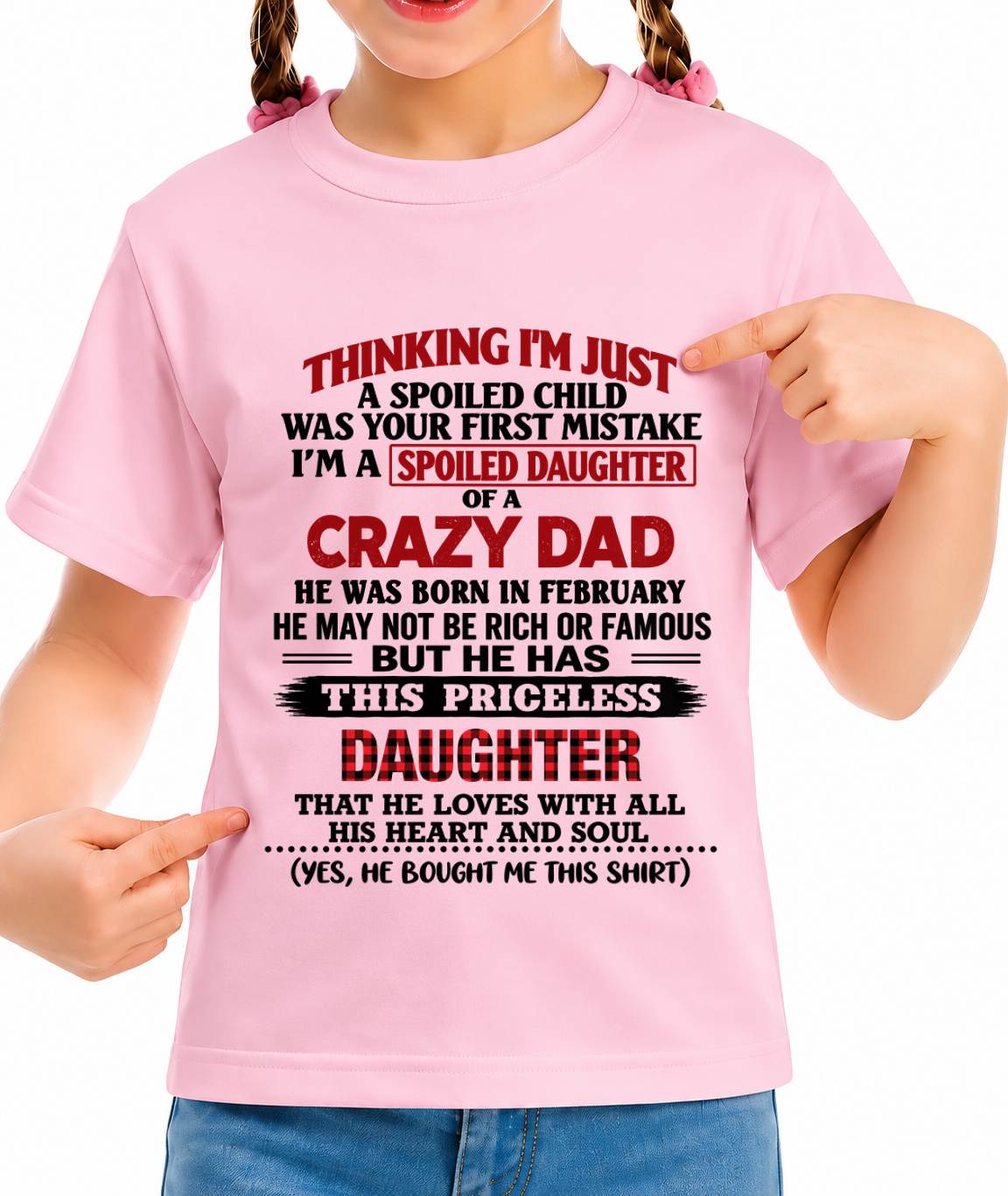 FEBRUARY - SPOILED DAUGHTER OF A CRAZY DAD - FROM DAD - TLEE02 (SKU2610-884-02)