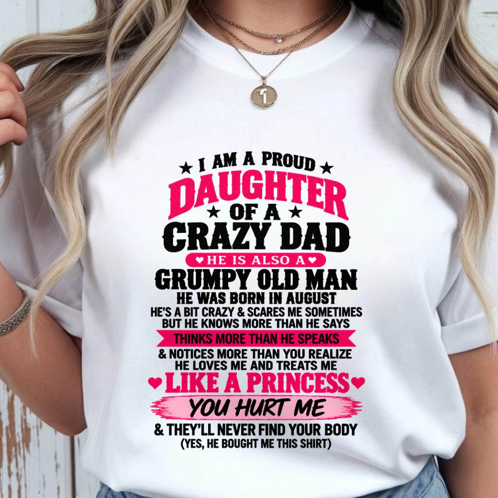 AUGUST - PROUD DAUGHTER OF A CRAZY DAD - FROM DAD - TLEE08 (SKU2610-540-08)