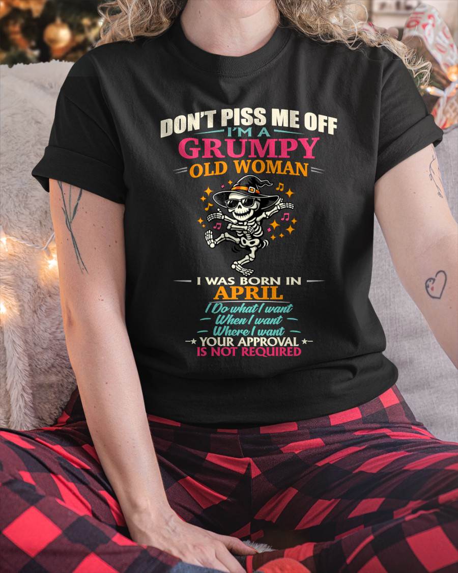 APRIL - SASSY INDEPENDENT WOMAN FUNNY QUOTE - FOR WOMEN - TLEE04 (SKU2603-70-04)