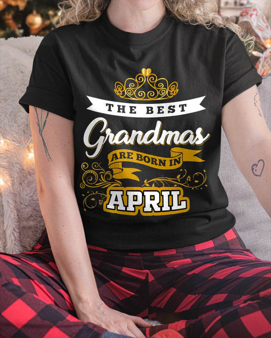 APRIL GRANDMAS ARE THE BEST - FOR WOMEN - TLEE04 (SKU2605-238-04)