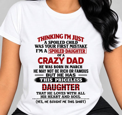 MARCH - SPOILED DAUGHTER OF A CRAZY DAD - FROM DAD - TLEE03 (SKU2610-884-03)