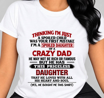 SPOILED DAUGHTER OF A CRAZY DAD - FROM DAD - TLEE00 (SKU2610-884-00)