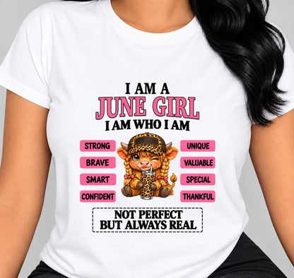 JUNE GIRL – UNIQUE AND FEARLESS WOMAN TEE - FOR WOMEN - TLEE06 (SKU2610-616-06)