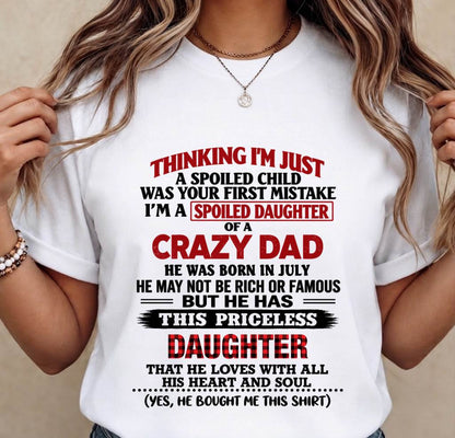 JULY - SPOILED DAUGHTER OF A CRAZY DAD - FROM DAD - TLEE07 (SKU2610-884-07)