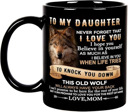 Perfect Birthday or Christmas Gift – To My Daughter from Mom Mug