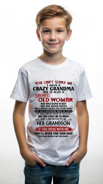 MAY - YOU CAN'T SCARE ME I HAVE A CRAZY GRANDMA SHE IS ALSO A GRUMPY OLD WOMAN - FROM GRANDMA - TLEE05 (SKU2603-54-05)